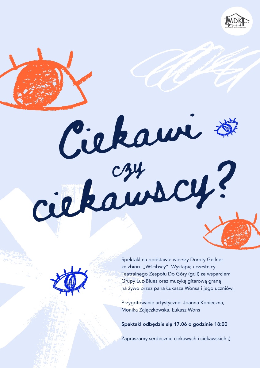 Spektakl - Ciekawi czy ciekawscy?