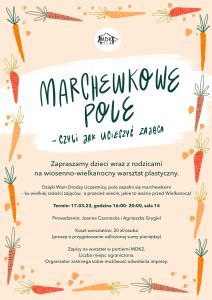 Wiosenno-wielkanocny warsztat plastyczny pt. "Marchewkowe pole - czyli jak ucieszyć zająca" - plakat