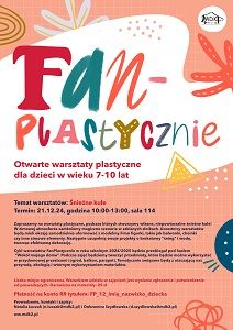 Plakat FanPlastycznie – otwarte warsztaty plastyczne dla dzieci w wieku 7-10 lat